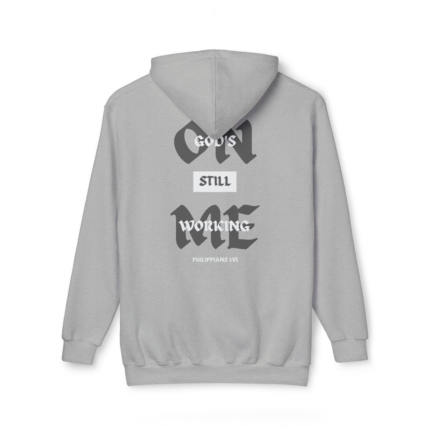 God's Still Working On Me Hoodie