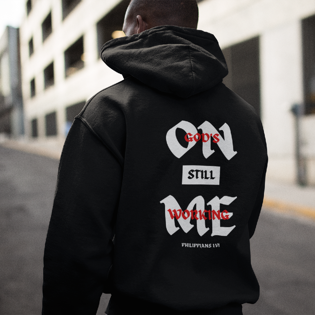God's Still Working On Me Hoodie - Blood of Jesus Edition - Raw Faith Shop