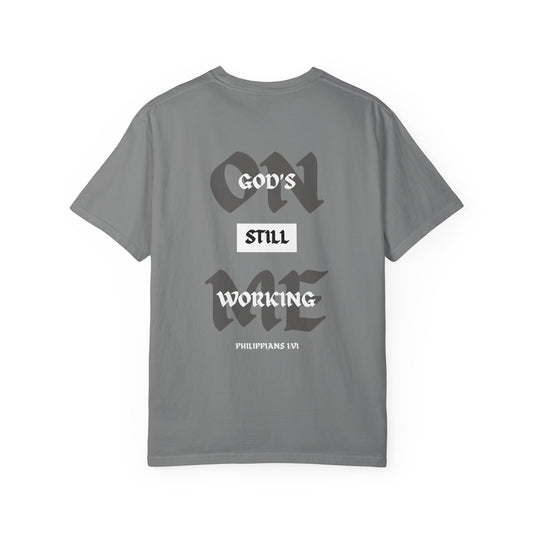God's Still Working On Me T-Shirt