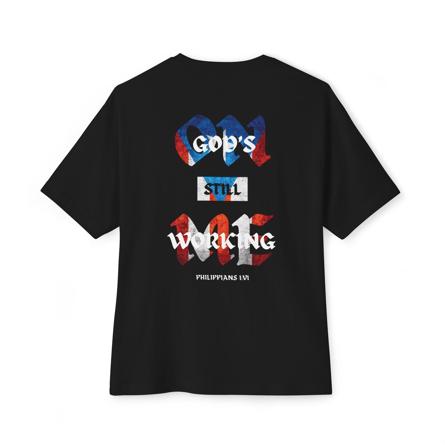 God's Still Working On Me T-Shirt (Boricua Edition) - Raw Faith Shop